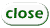 close